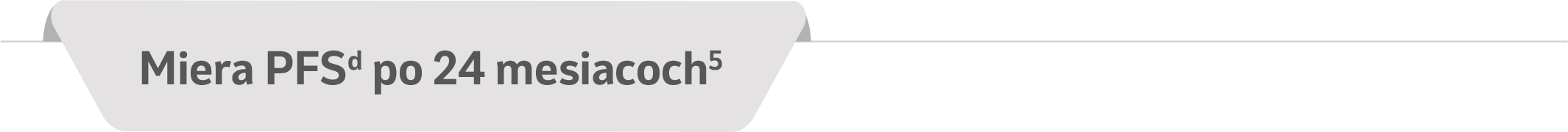 Miera PFS po 24 mesiacoch