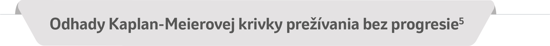 Odhady Kaplan-Meierovej krivky prežívania bez progresie