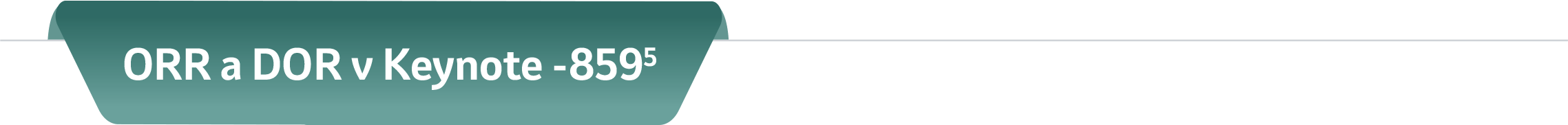 ORR a DOR v KEYNOTE-859