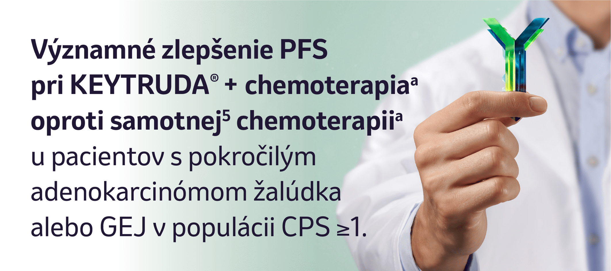 Významné zlepšenie PFS pri KEYTRUDA® + chemoterapia
oproti samotnej chemoterapii
u pacientov s pokročilým adenokarcinómom žalúdka
alebo GEJ v populácii CPS ≥1.